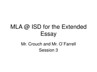 MLA @ ISD for the Extended Essay