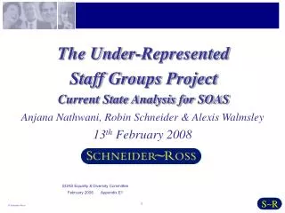 The Under-Represented Staff Groups Project Current State Analysis for SOAS