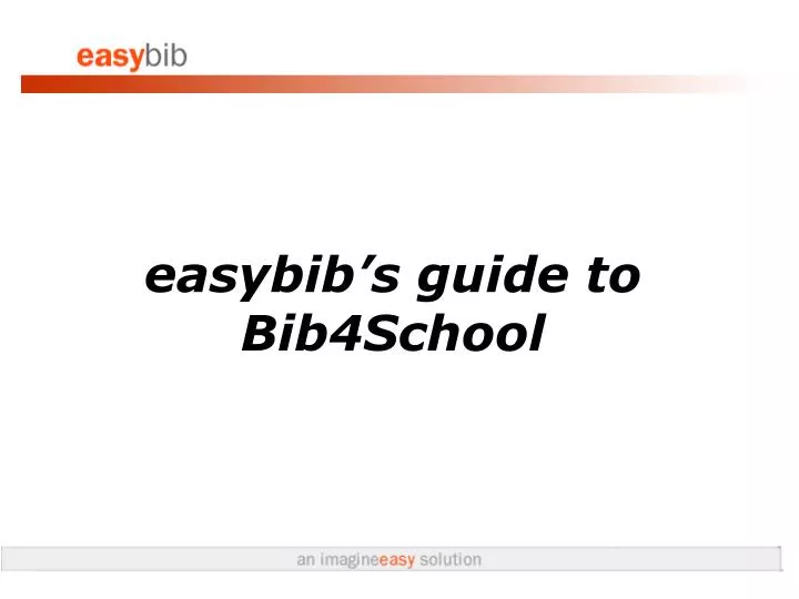 easybib s guide to bib4school