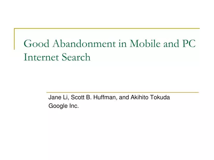 good abandonment in mobile and pc internet search