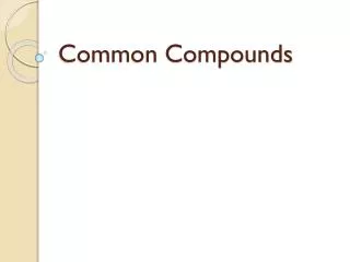 Common Compounds