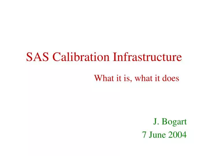 sas calibration infrastructure