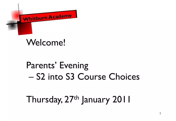 welcome parents evening s2 into s3 course choices thursday 27 th january 2011
