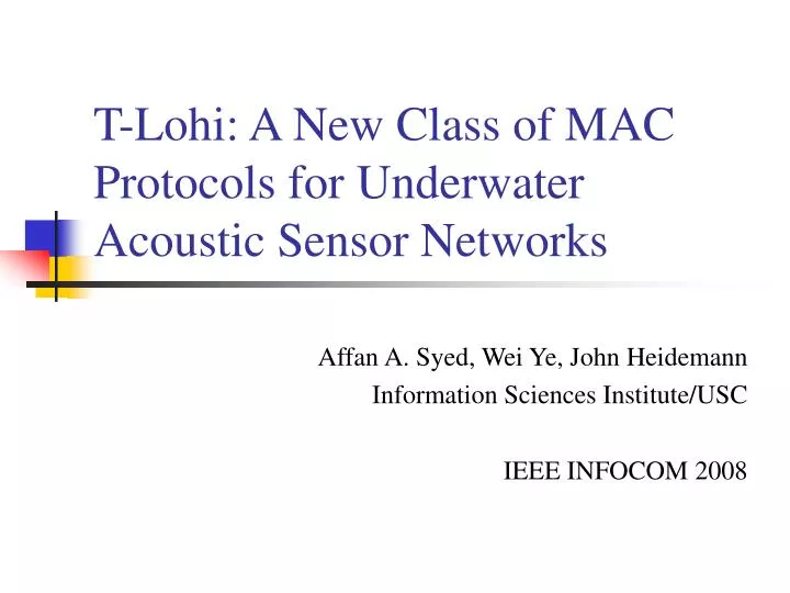 t lohi a new class of mac protocols for underwater acoustic sensor networks