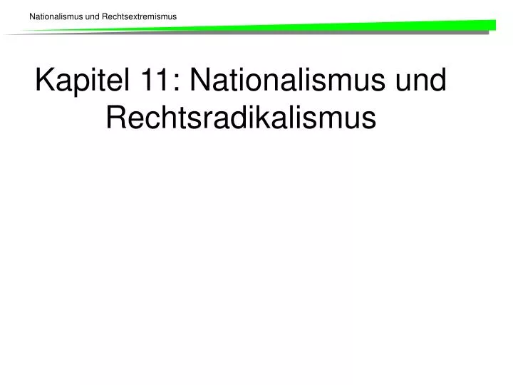 kapitel 11 nationalismus und rechtsradikalismus