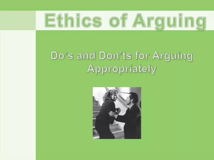 do s and don ts for arguing a ppropriately