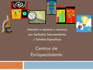 centros de enriquecimiento