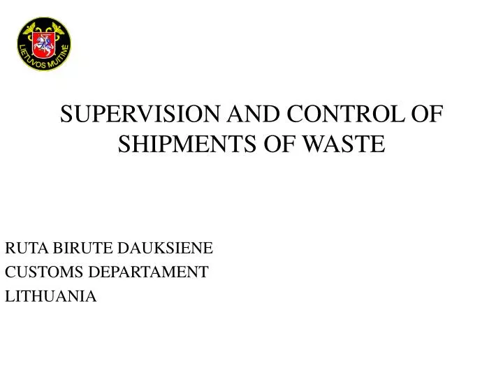 supervision and control of shipment s of waste