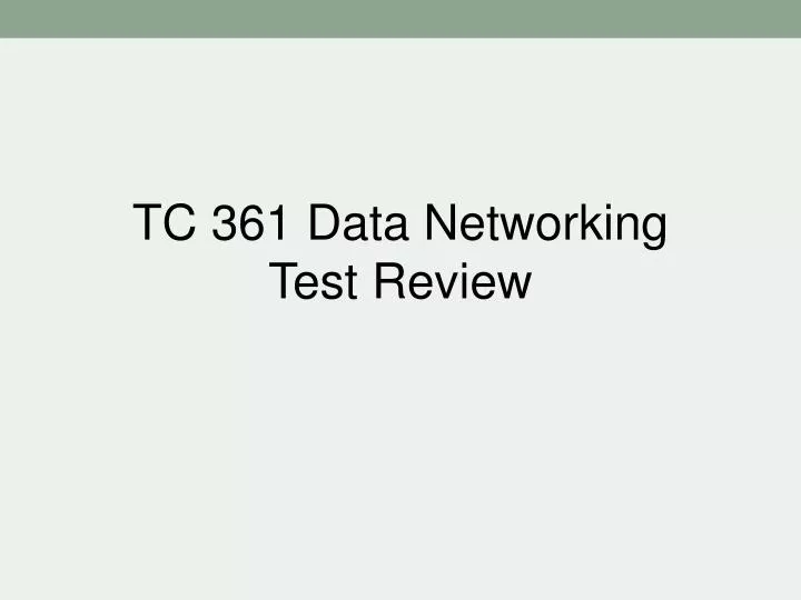 tc 361 data networking test review