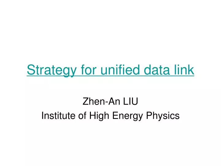 strategy for unified data link