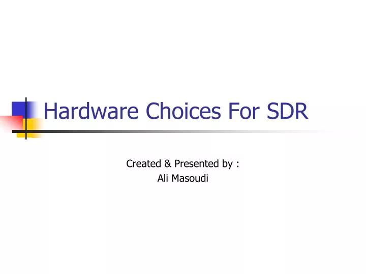 hardware choices for sdr
