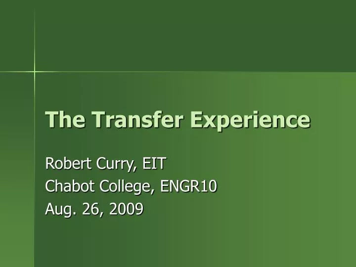 the transfer experience