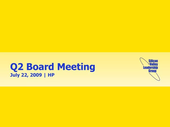 q2 board meeting july 22 2009 hp