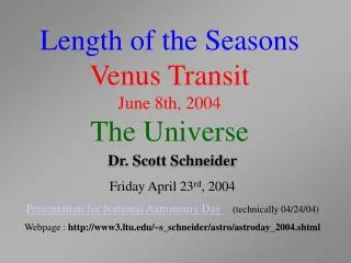 Length of the Seasons Venus Transit June 8th, 2004 The Universe