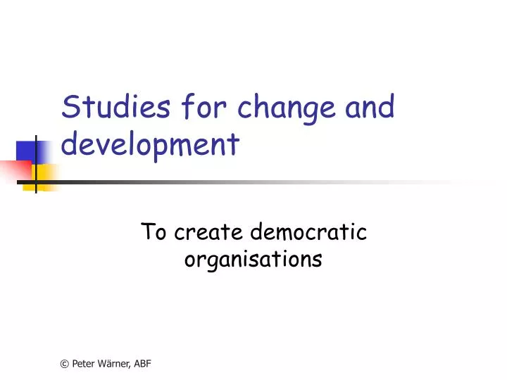 studies for change and development