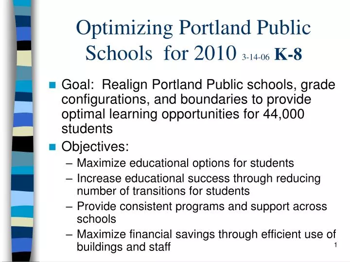 optimizing portland public schools for 2010 3 14 06 k 8