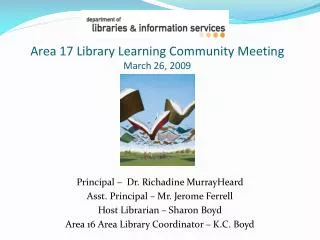 Area 17 Library Learning Community Meeting March 26, 2009