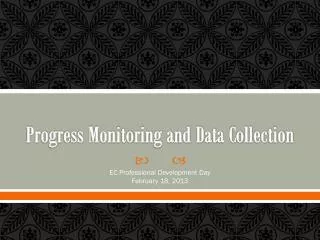 Progress Monitoring and Data Collection