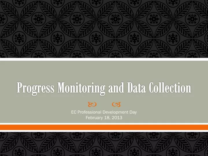 progress monitoring and data collection