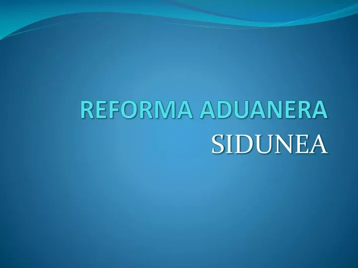reforma aduanera