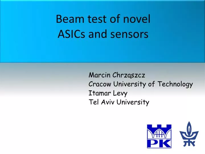 beam test of novel asics and sensors