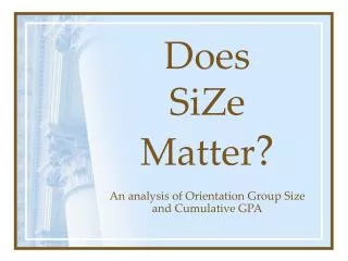 Does SiZe Matter ?