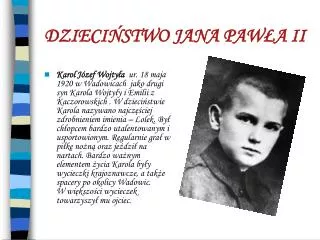 dzieci stwo jana paw a ii