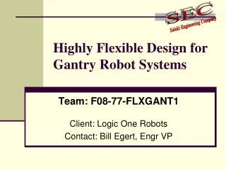 Highly Flexible Design for Gantry Robot Systems