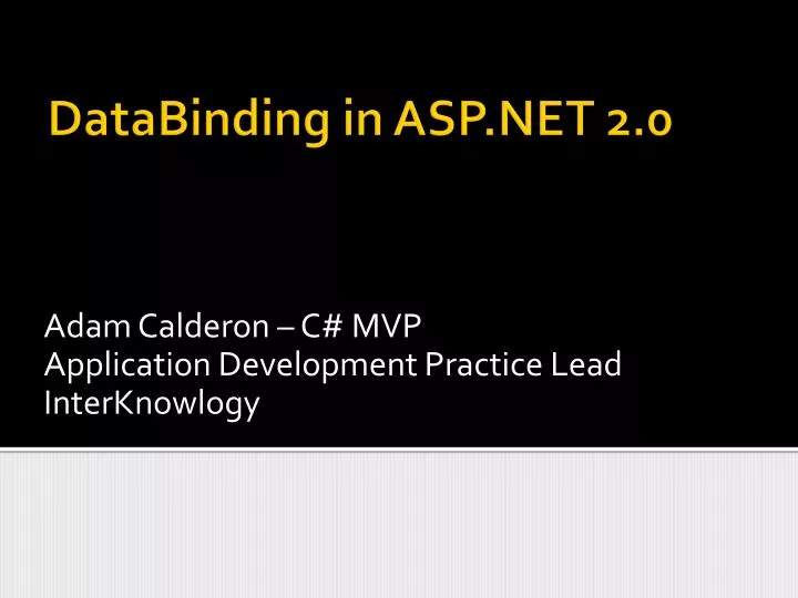 adam calderon c mvp application development practice lead interknowlogy
