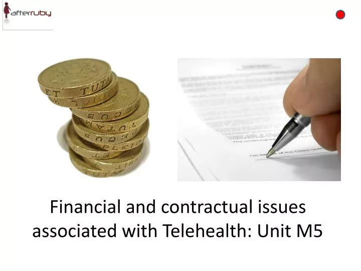 financial and contractual issues associated with telehealth unit m5