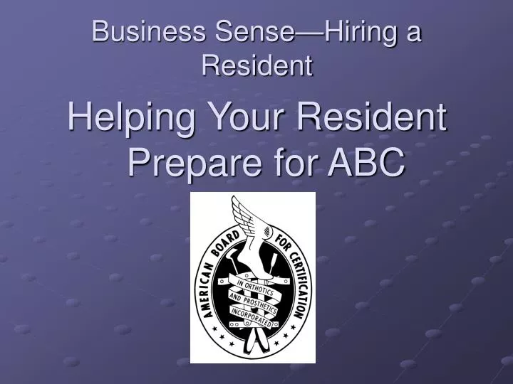 business sense hiring a resident