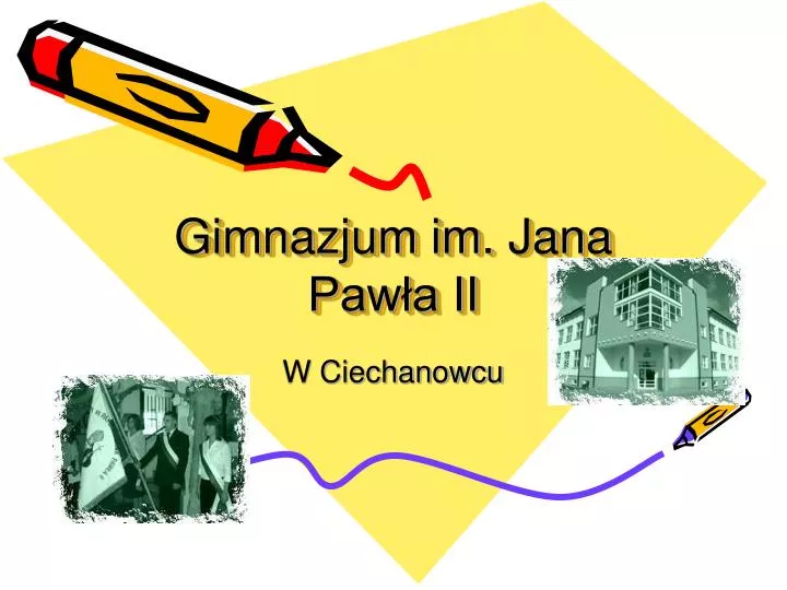 gimnazjum im jana paw a ii