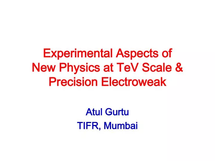 experimental aspects of new physics at tev scale precision electroweak