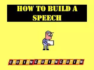 How to build a Speech