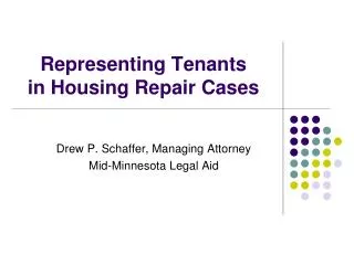 Representing Tenants in Housing Repair Cases