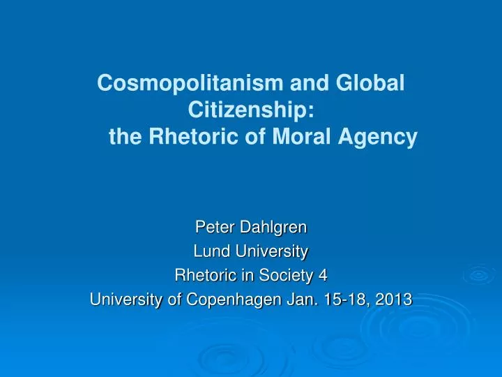 cosmopolitanism and global citizenship the rhetoric of moral agency