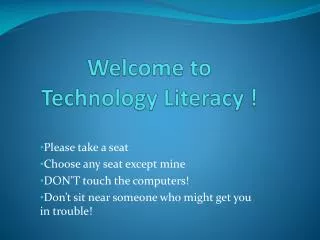 Welcome to Technology Literacy !