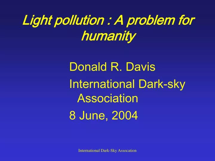 light pollution a problem for humanity