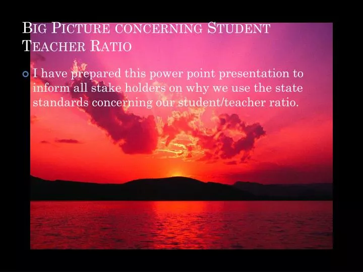 big picture concerning student teacher ratio
