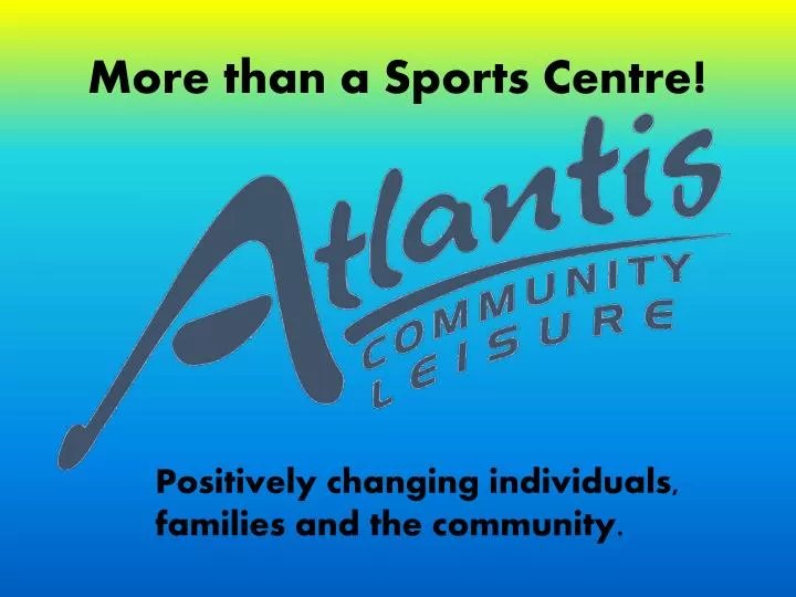 more than a sports centre