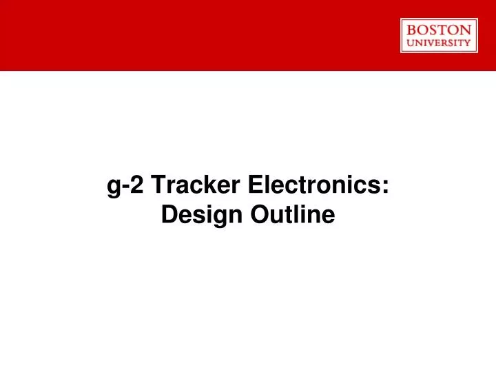 g 2 tracker electronics design outline