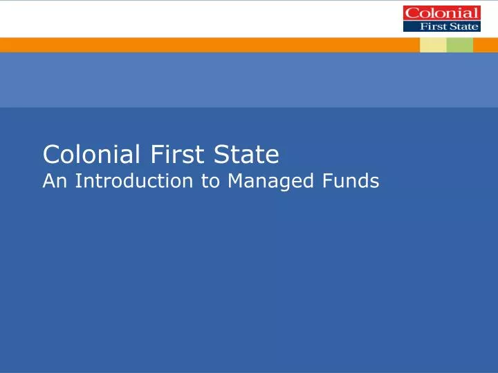 colonial first state an introduction to managed funds