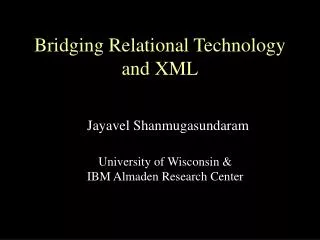 Bridging Relational Technology and XML
