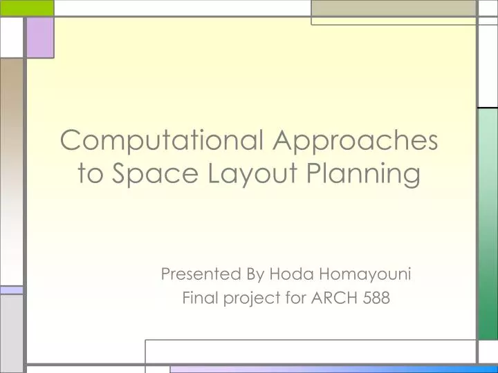 computational approaches to space layout planning