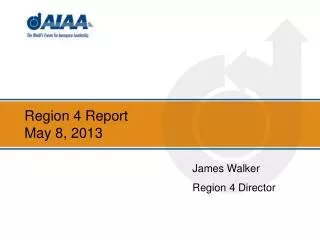 Region 4 Report May 8, 2013