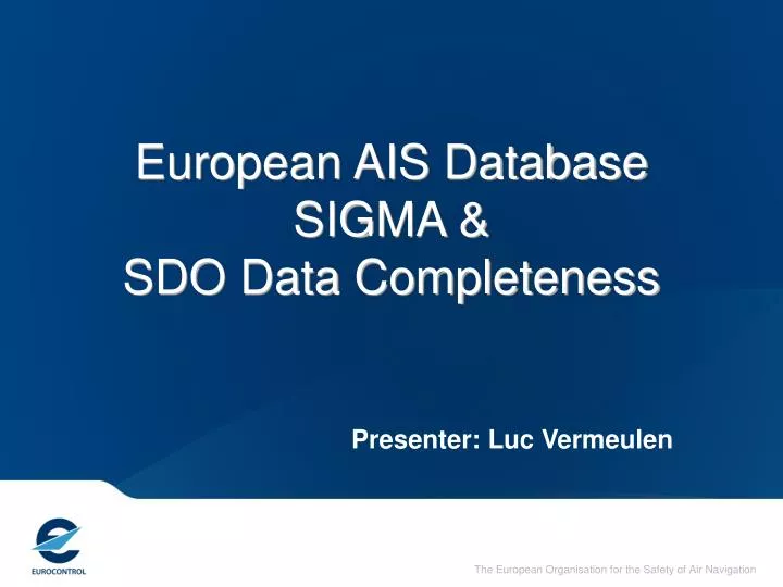 european ais database sigma sdo data completeness