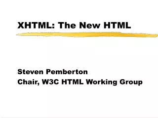 XHTML: The New HTML