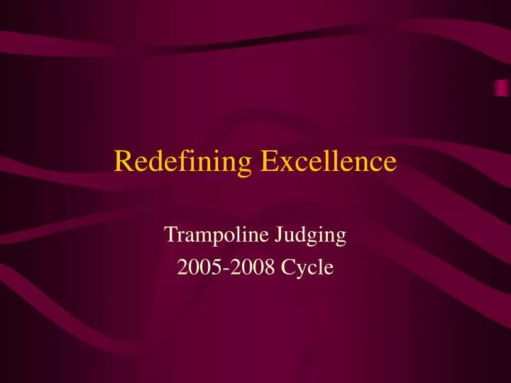 redefining excellence