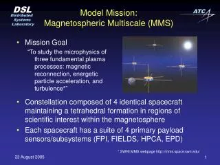 Model Mission: Magnetospheric Multiscale (MMS)
