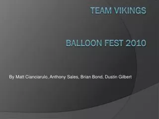 Team Vikings Balloon fest 2010